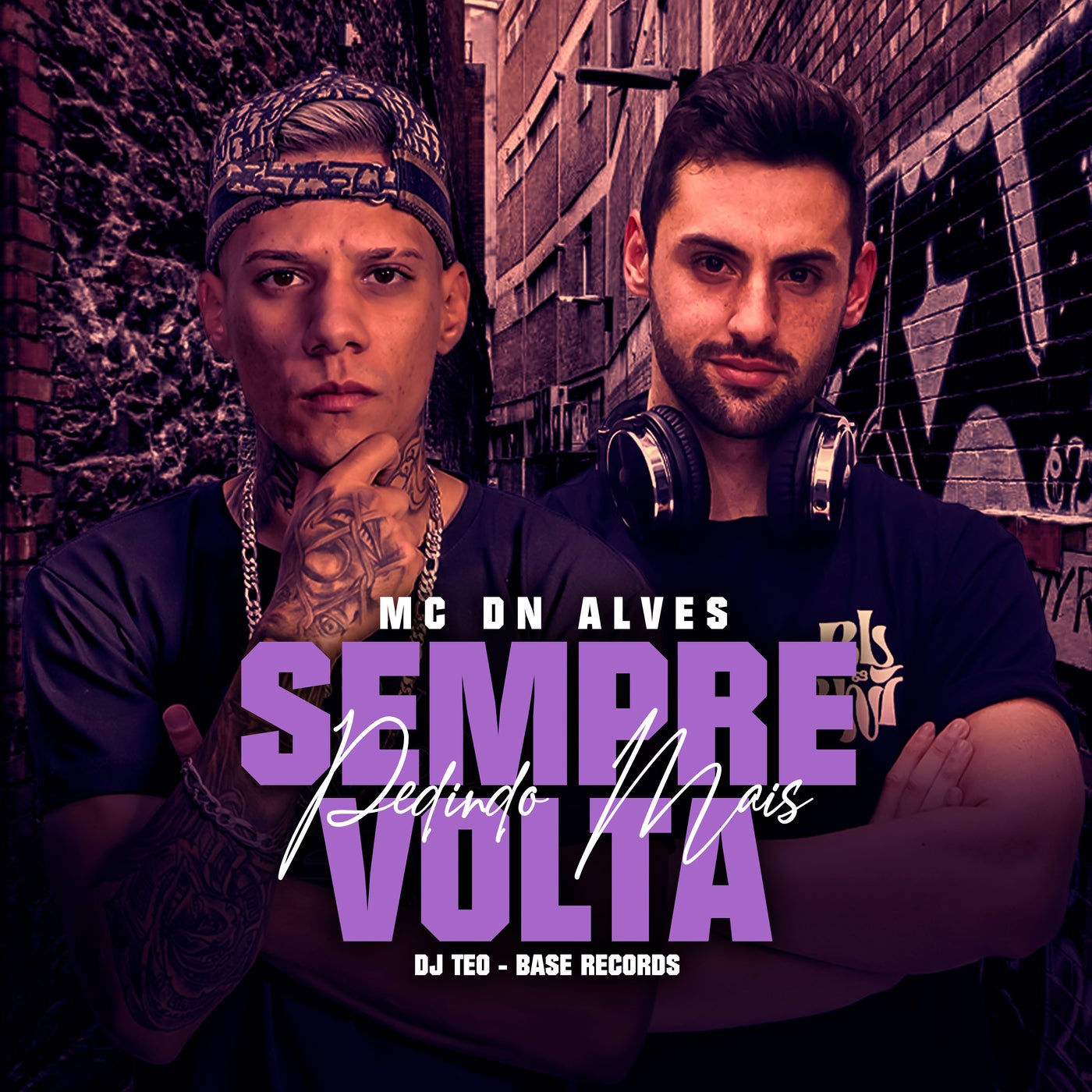 Sempre Volta Pedindo Mais By Dj Teo And Mc Dn Alves On Beatsource