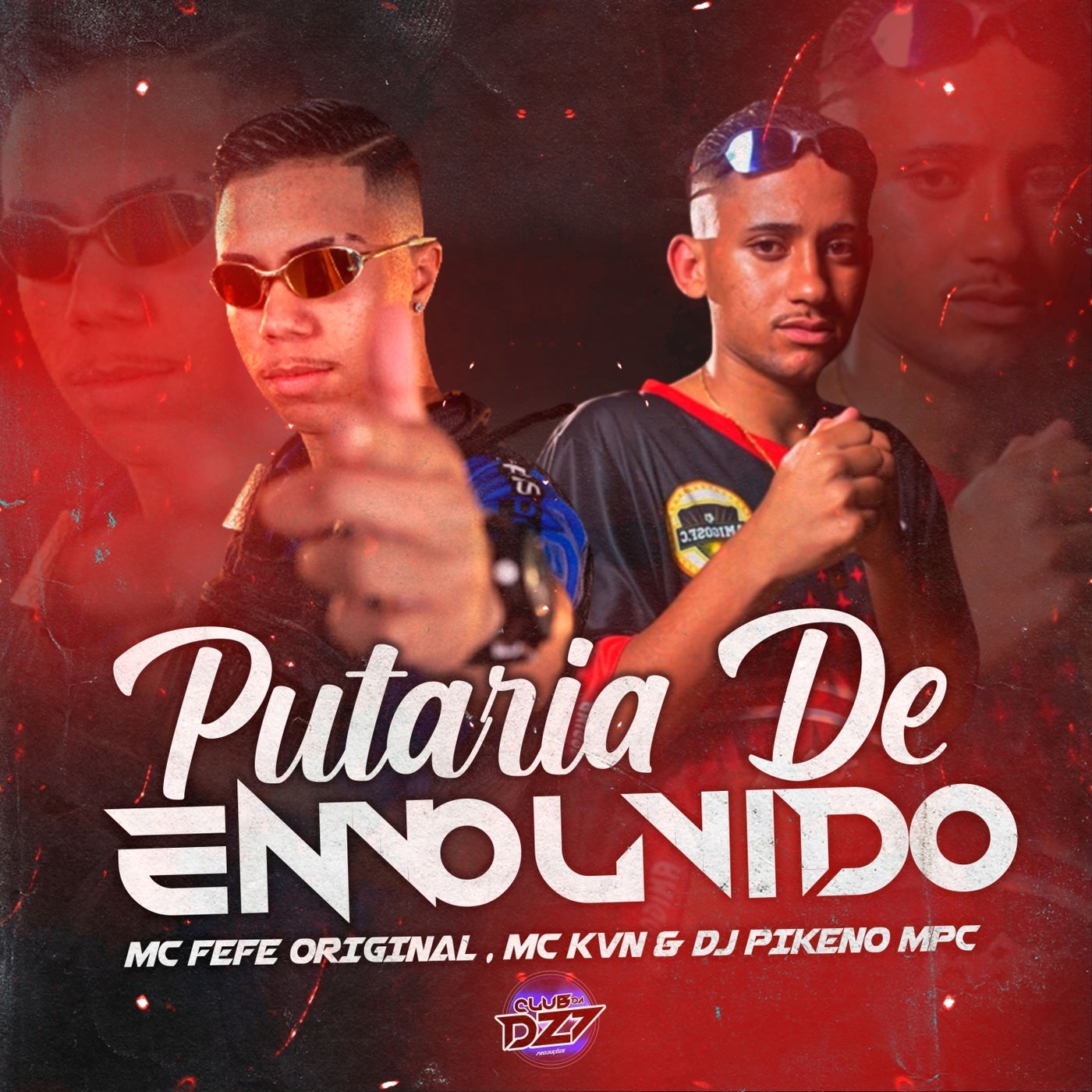 PUTARIA DE ENVOLVIDO feat. Mc kvn, DJ Pikeno MPC by MC Fefe Original and  Club Dz7 on Beatsource