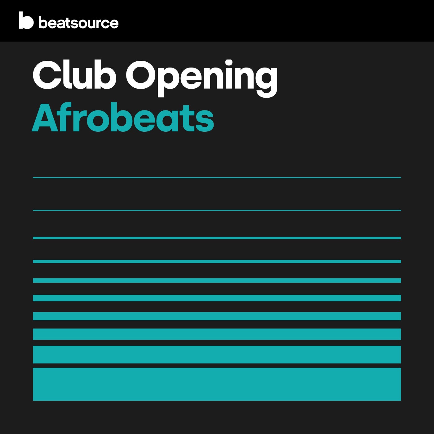 Club Opening - Afrobeats Playlist For DJs On Beatsource