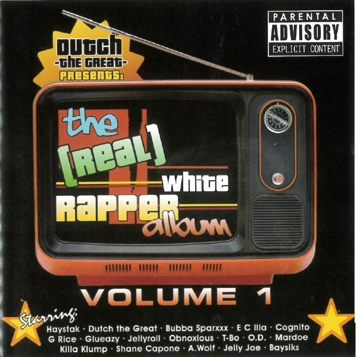 Dutch the Great Presents: The (Real) White Rapper Album, Vol. 1 by ...