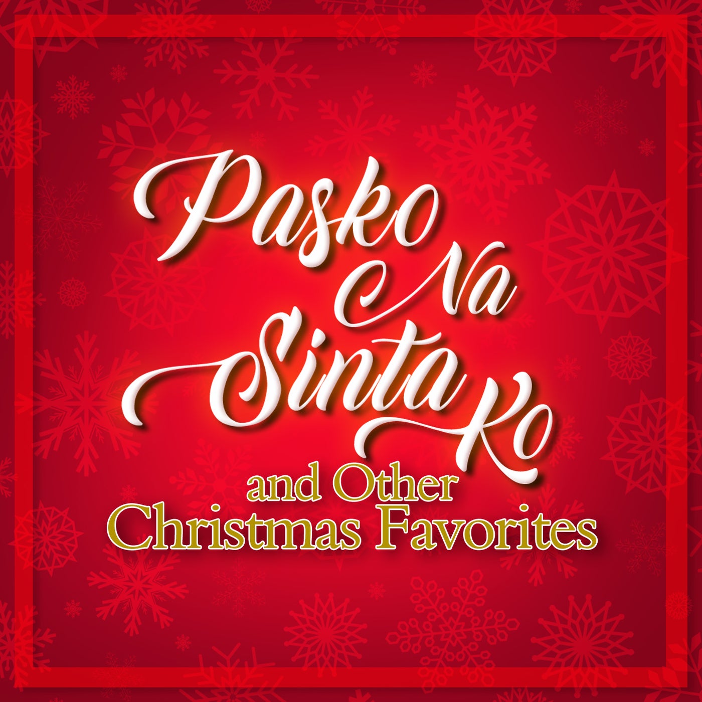 Pasko Na Sinta KO &amp; Other Christmas Favorites by Sharon Cuneta, Janno ...