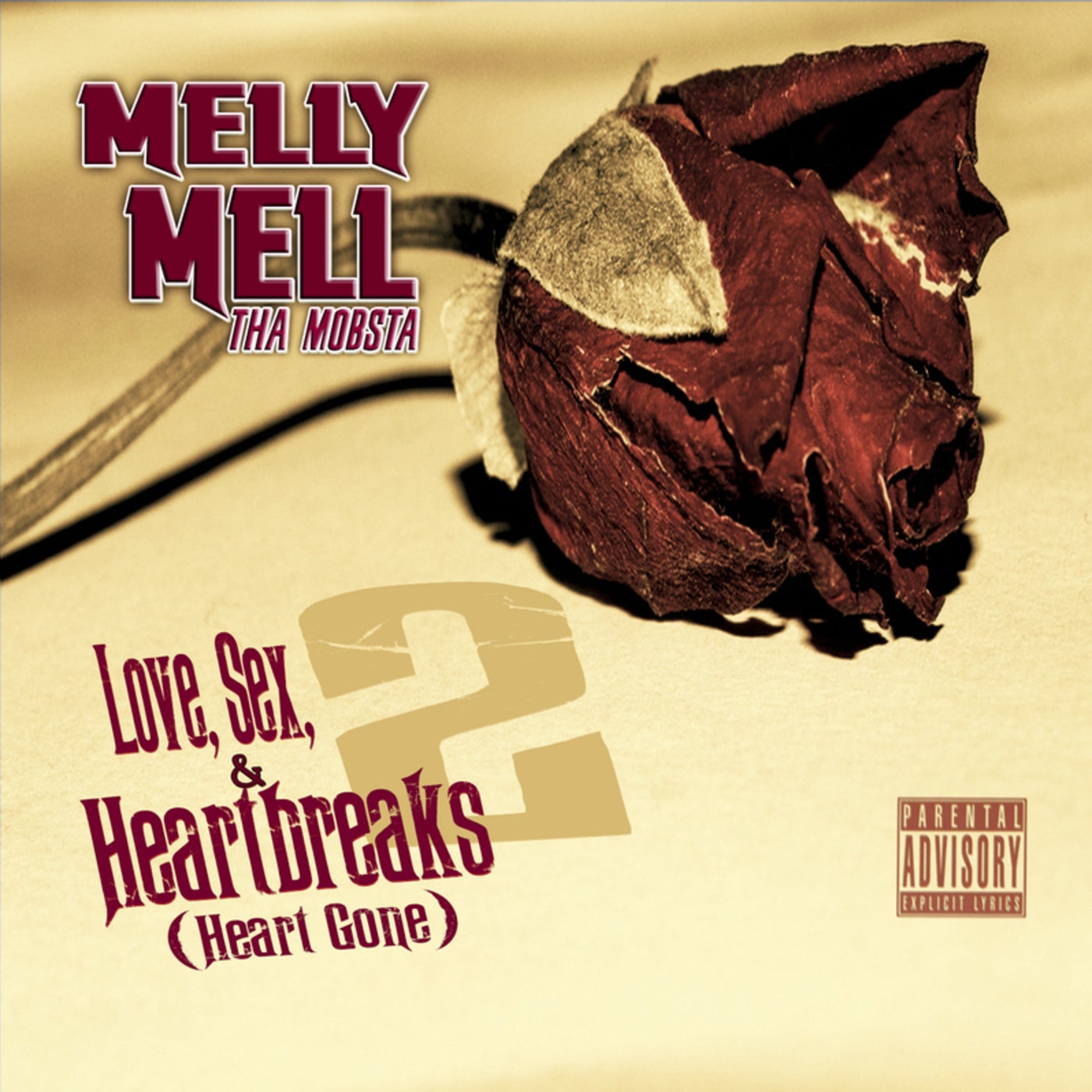 Love, Sex, & Heartbeaks 2 (Heart Gone) by Melly Mell Tha Mobsta on  Beatsource