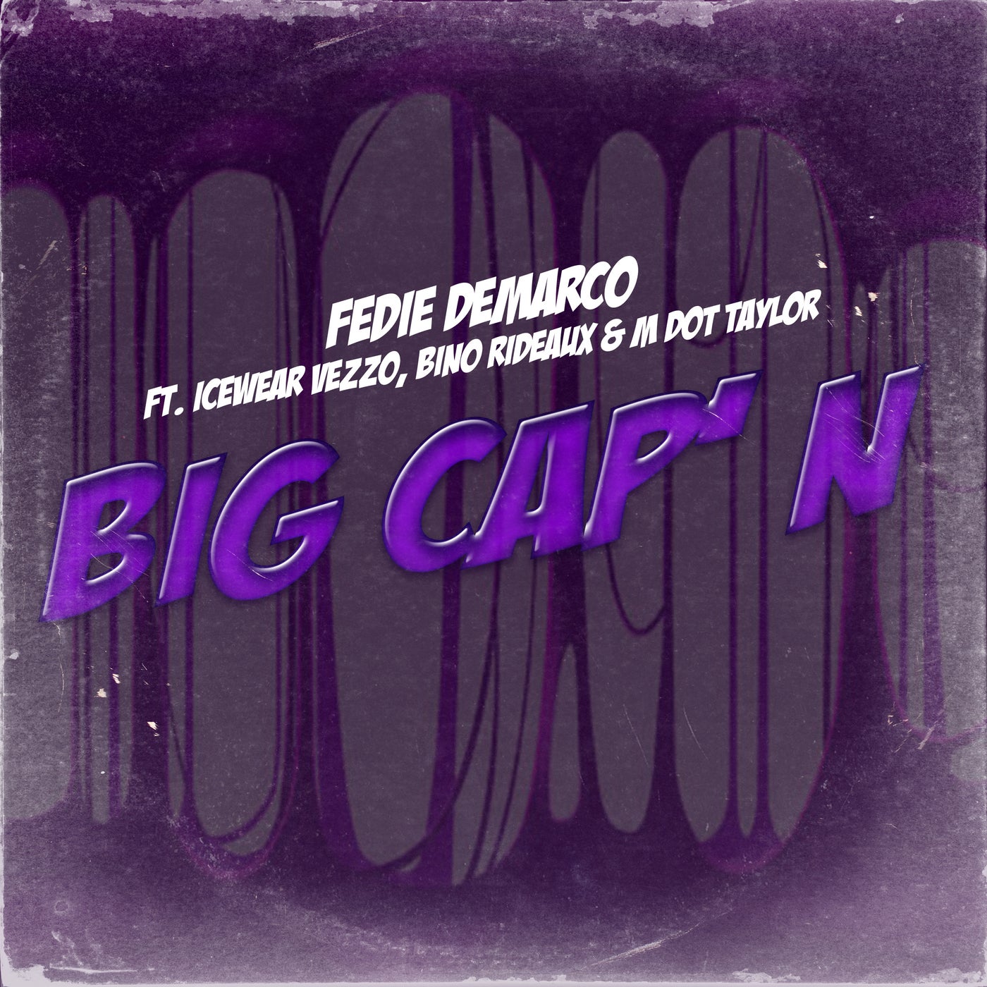 Big Cap'N (feat. Icewear Vezzo, M Dot Taylor & Bino Rideaux) By Icewear ...