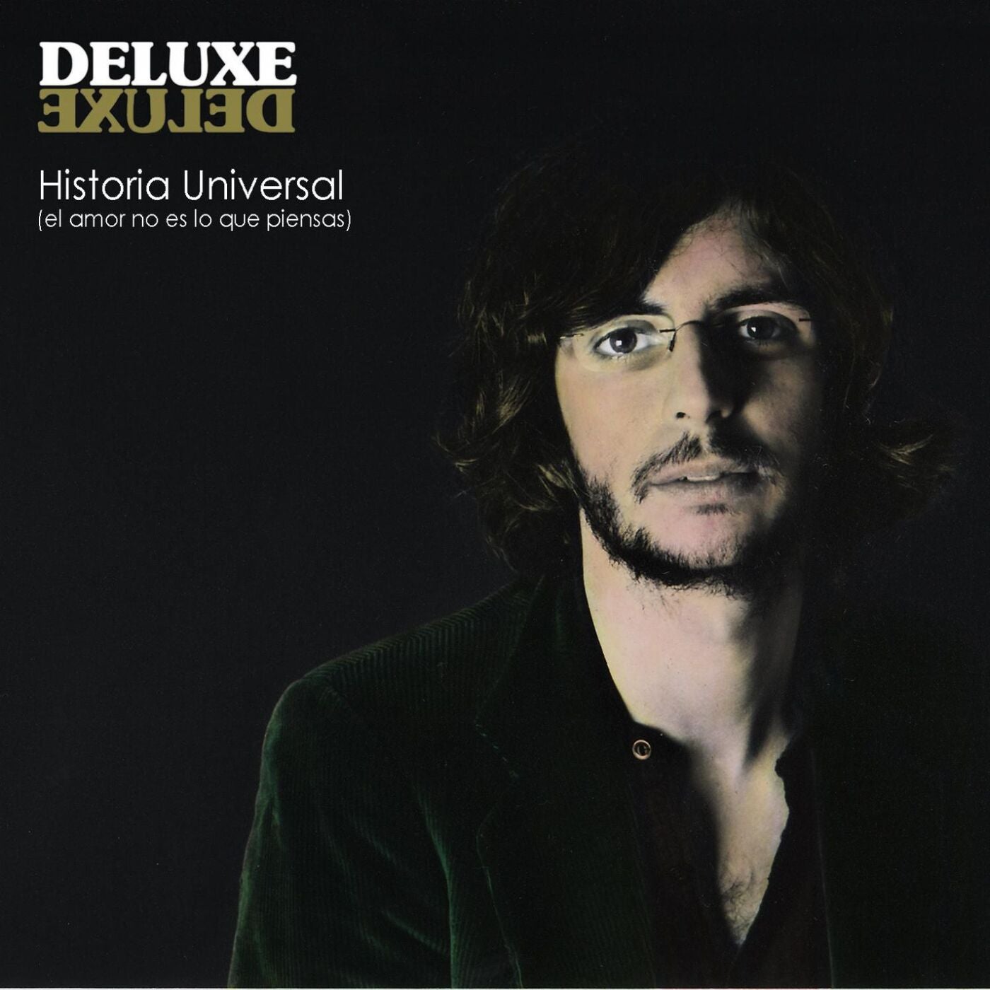 Historia Universal El Amor No Es Lo Que Piensas By Deluxe On Beatsource 8356