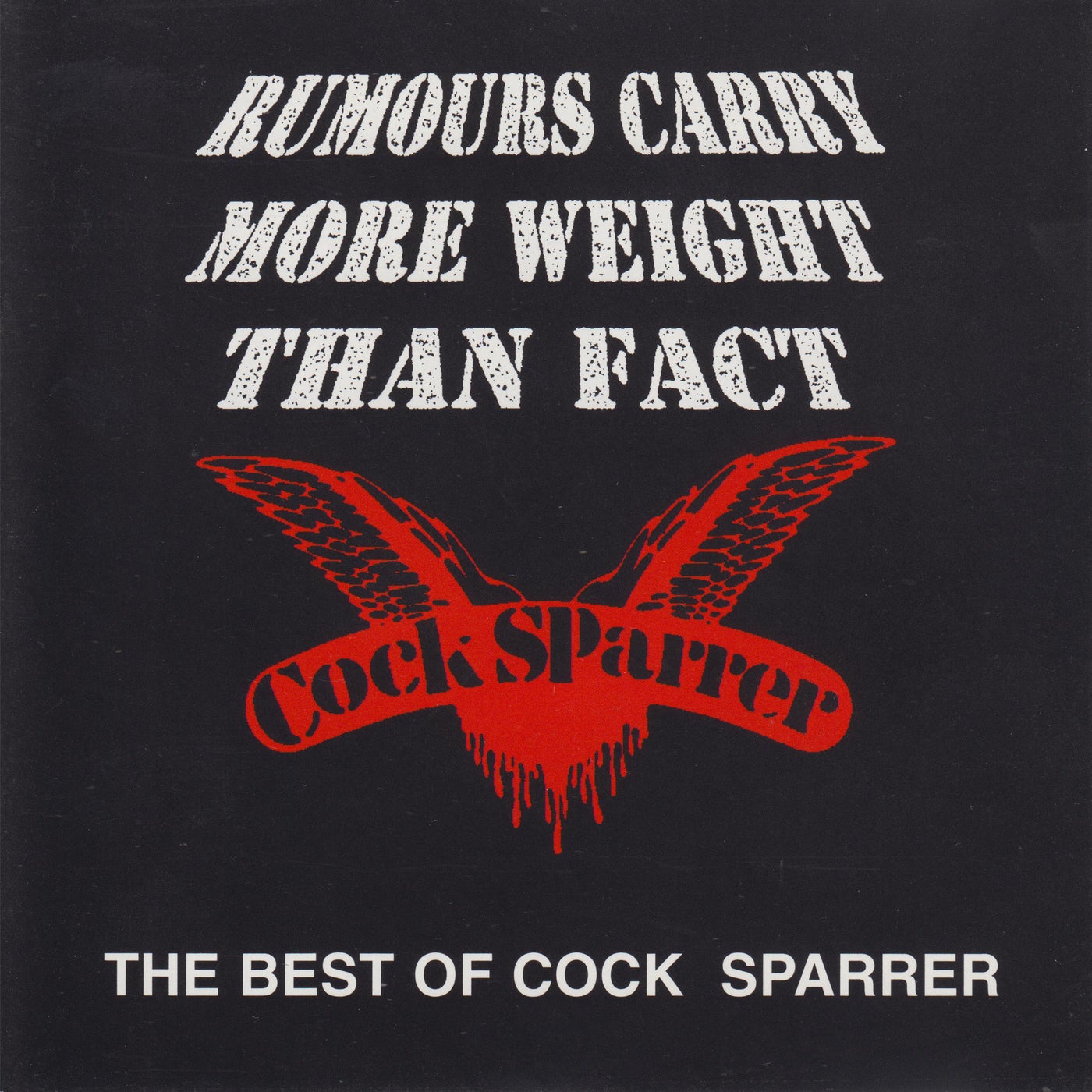 Rumours Carry More Weight Than Fact (The Best Of Cock Sparrer) by