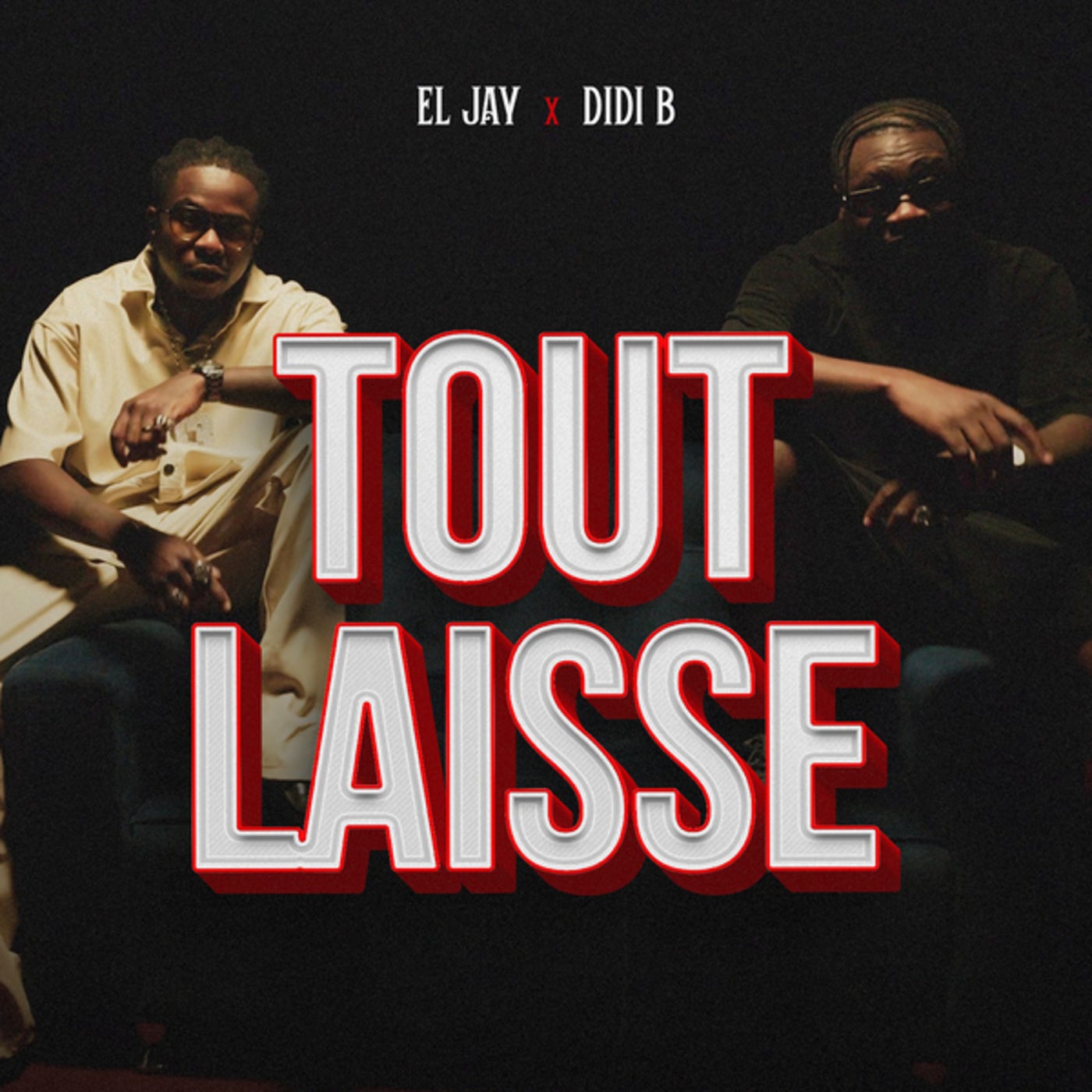 Tout Laisse By Didi B And Eljay On Beatsource