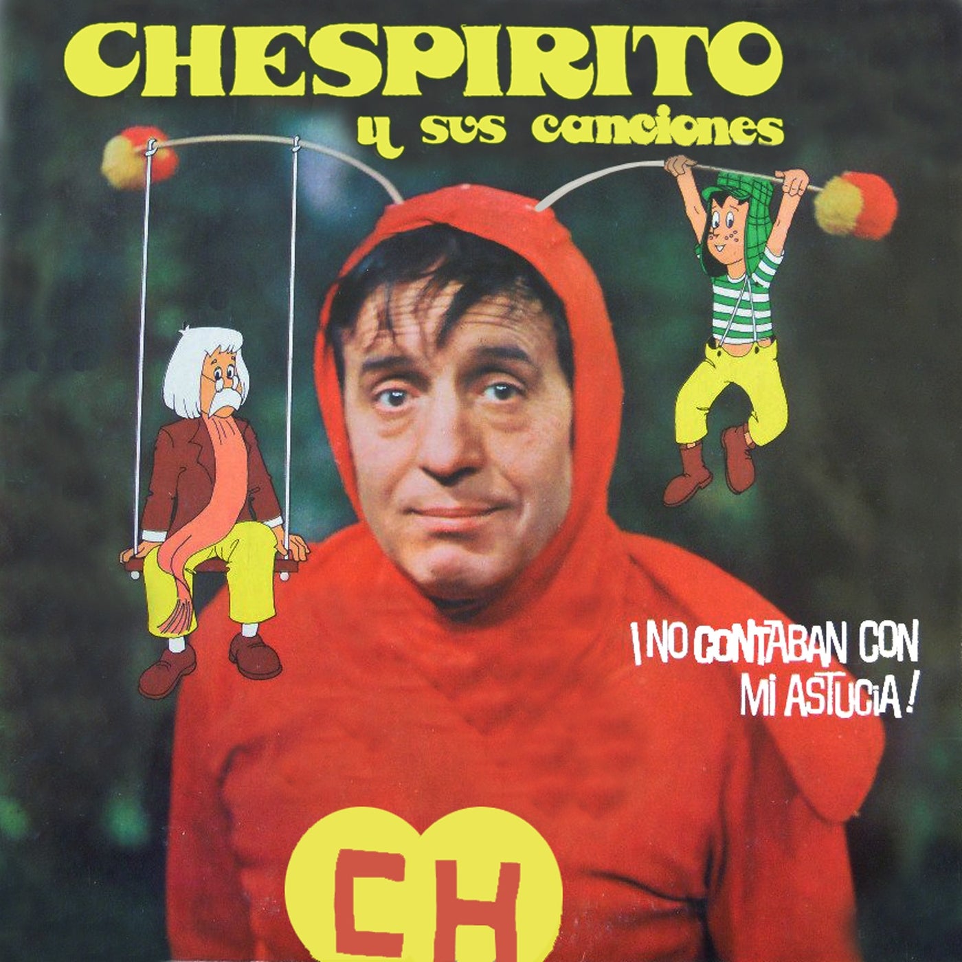 Chespirito y Sus Canciones by El Chapulín Colorado, El Chavo, Dr. Chapatín  and Chespirito on Beatsource