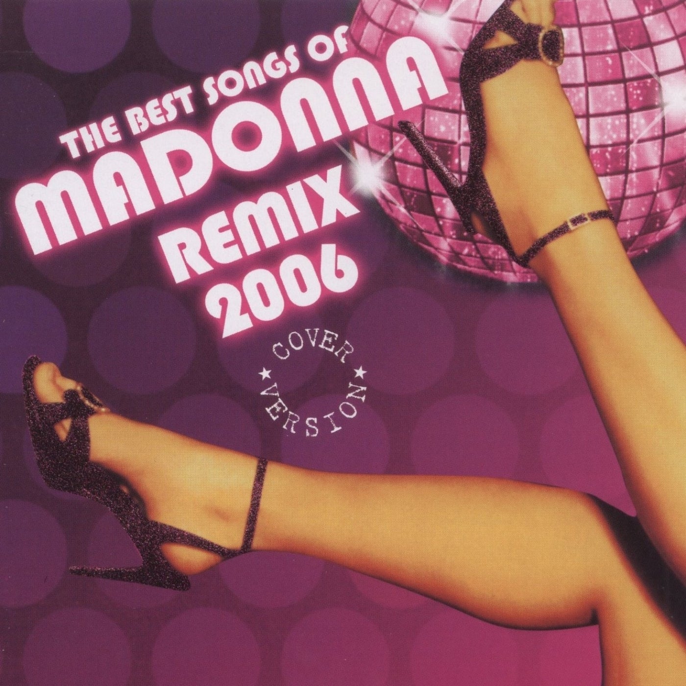 The Best Songs Of Madonna Remix 2006 by Cristy, Mary Trey, Marry