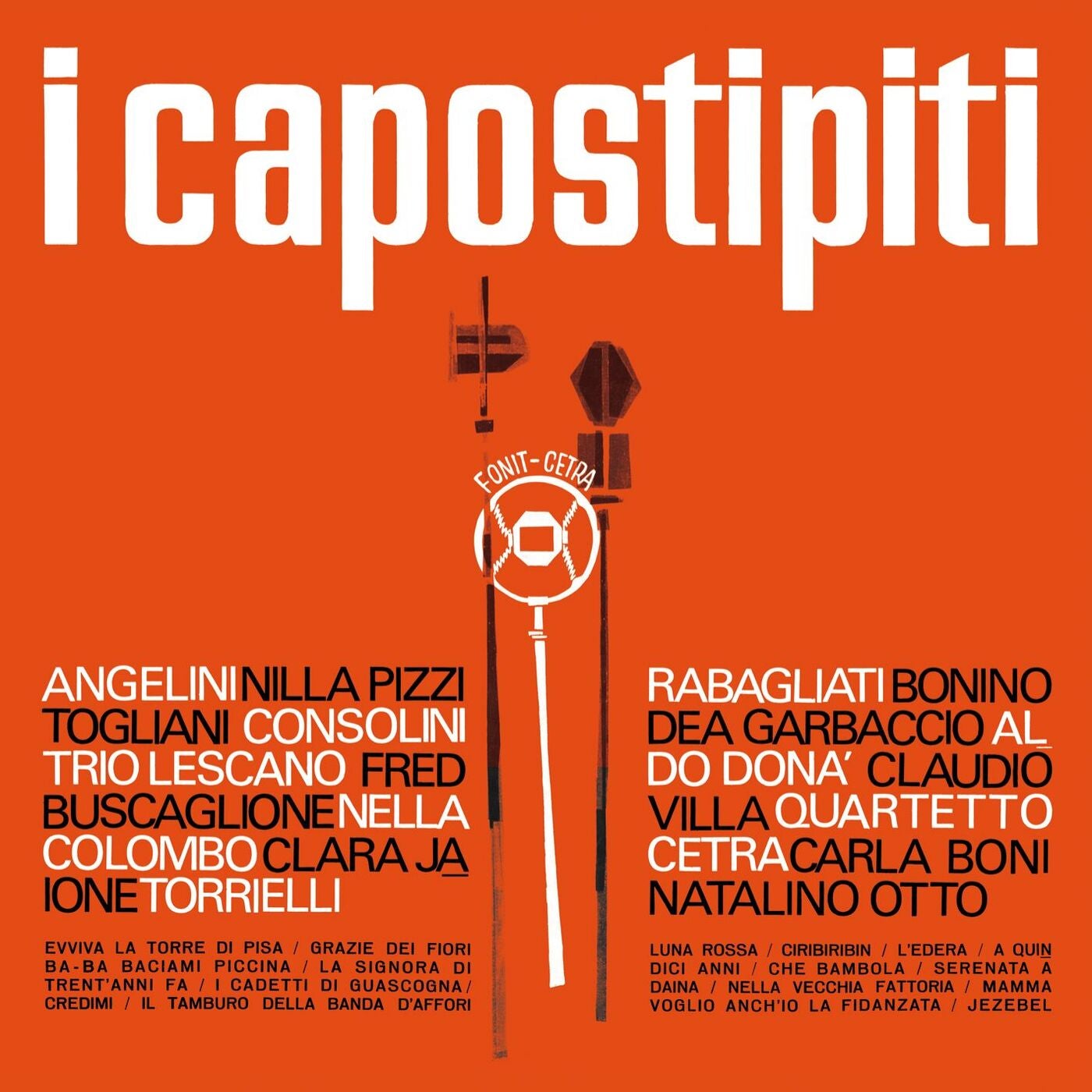 I Capostipiti by Cinico Angelini, Nilla Pizzi, Alberto Rabagliati, Achille  Togliani, Clara Jaione, Giorgio Consolini, Aldo Dona, Nella Colombo, Dea  Garbaccio, Claudio Villa, Trio Lescano, Tonina Torrielli, Ernesto Bonino,  Fred Buscaglione, Quartetto