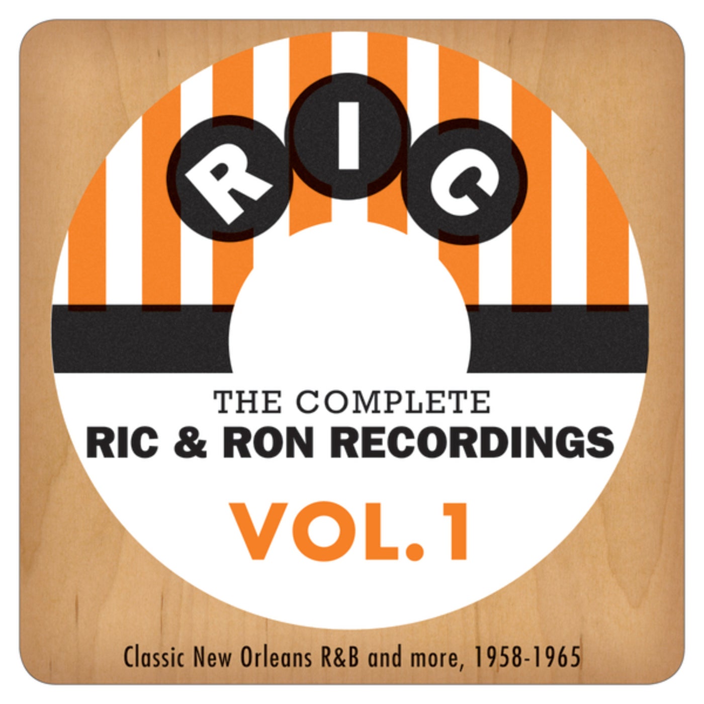 The Complete Ric & Ron Recordings, Vol. 1 Classic New Orleans R&B And