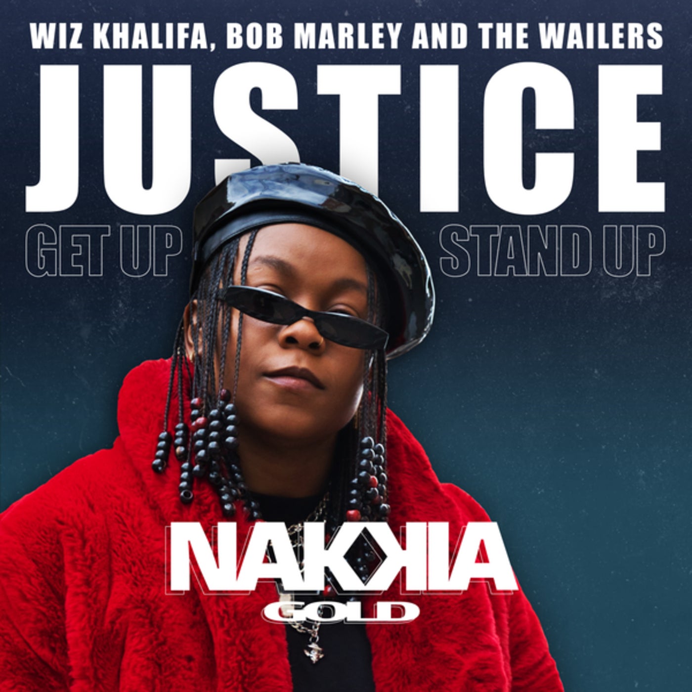 Justice Get Up Stand Up By Wiz Khalifa Bob Marley The Wailers And Nakkia Gold On Beatsource