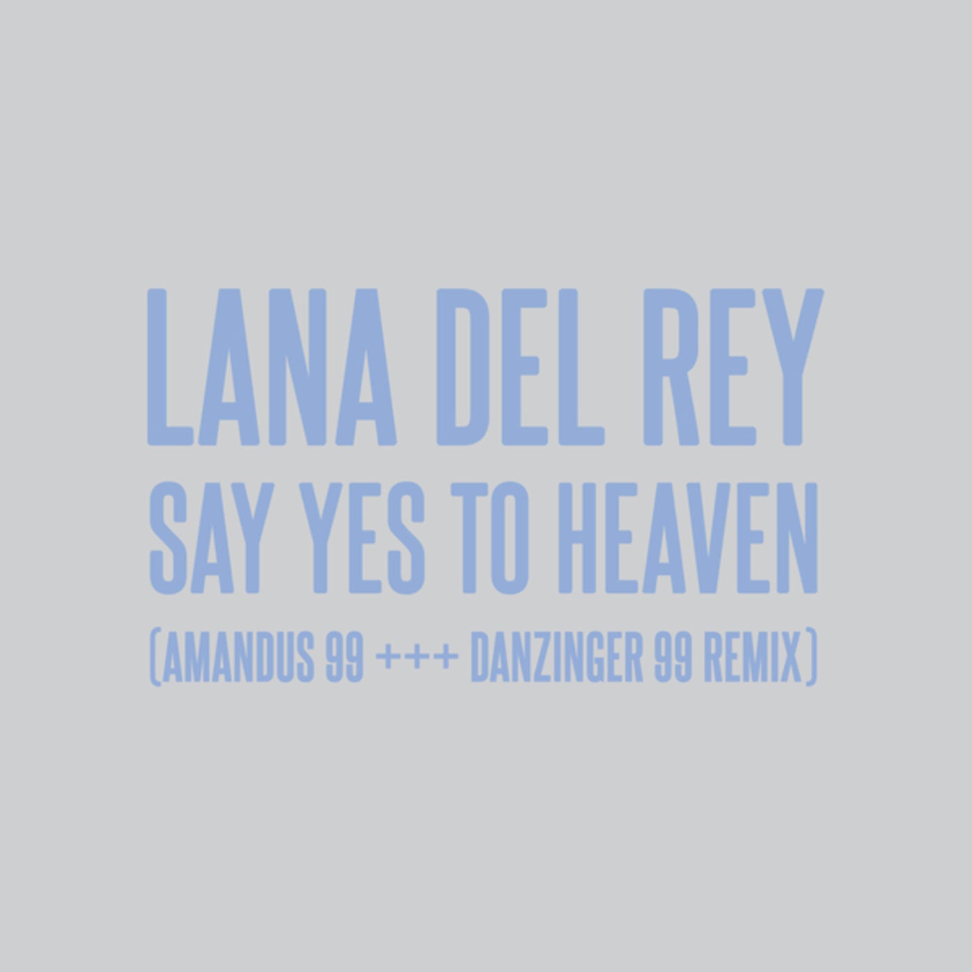 Lana Del Rey - Say Yes To Heaven (Official Audio) 