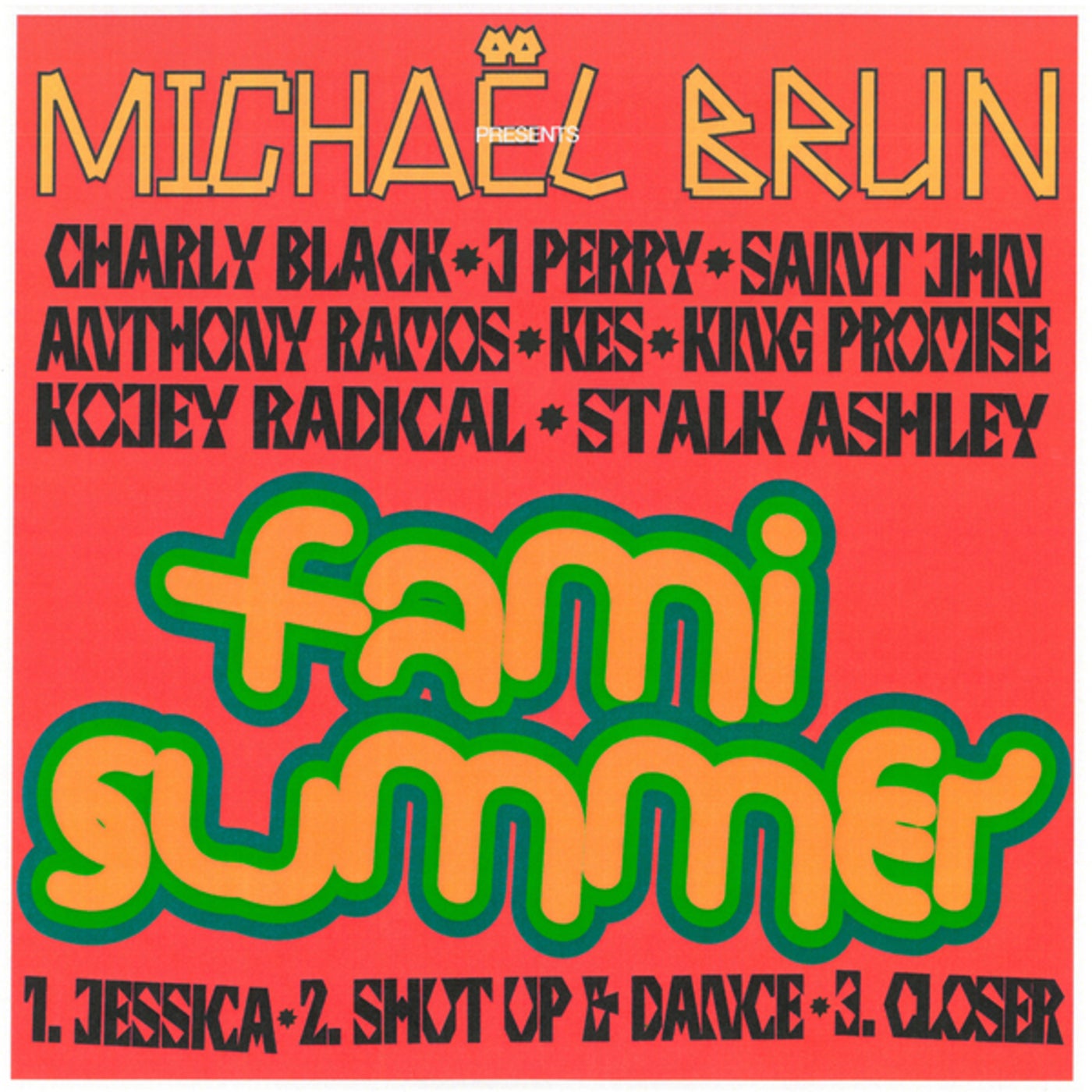 FAMI SUMMER by Charly Black, SAINt JHN, Michael Brun, J Balvin, J Perry,  Anthony Ramos, Kes, King Promise, Kojey Radical and Stalk Ashley on  Beatsource