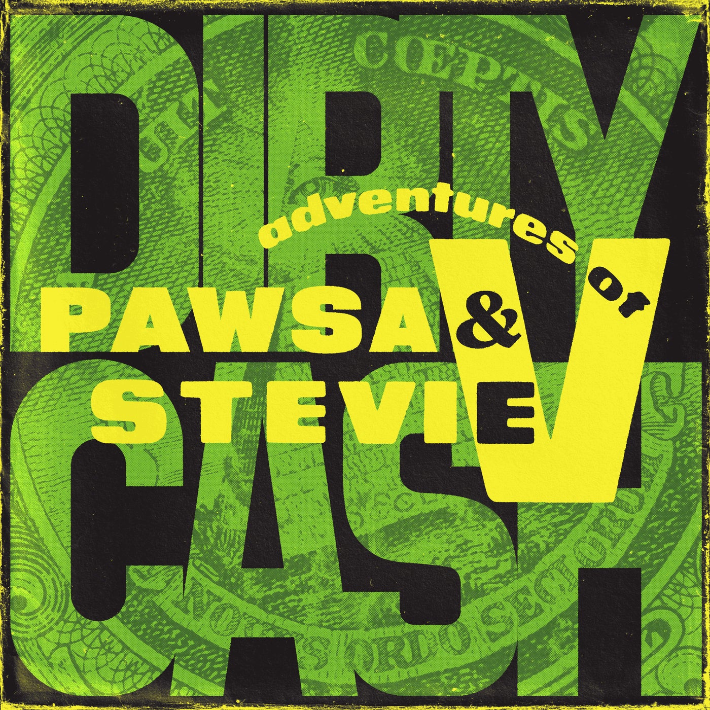 Dirty Cash (Money Talks) by Adventures Of Stevie V and PAWSA on