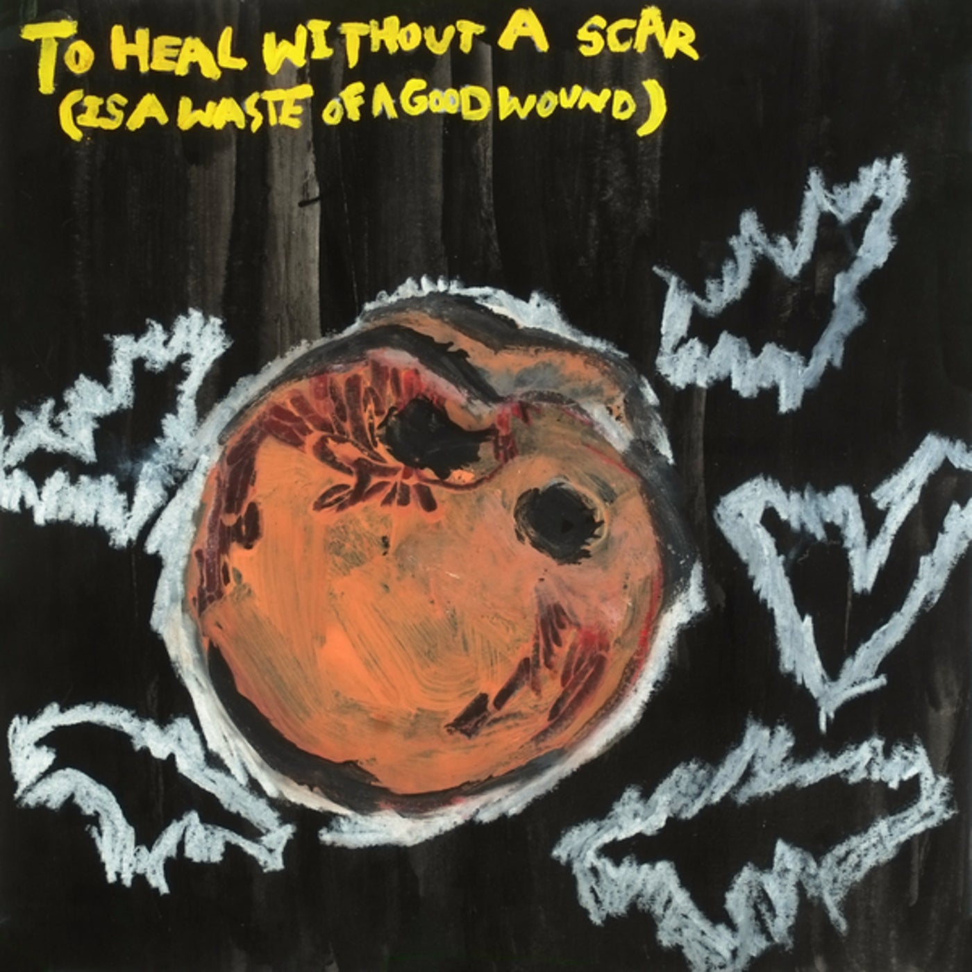 To Heal Without a Scar (Is a Waste of a Good Wound) by Sad Boys Club on