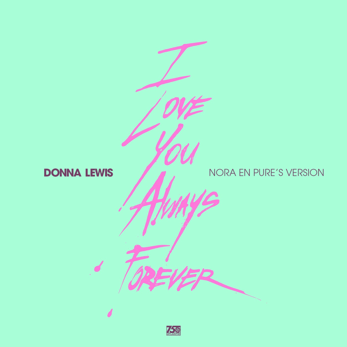 I Love You Always Forever (Nora's Version) by Nora En Pure and Donna
