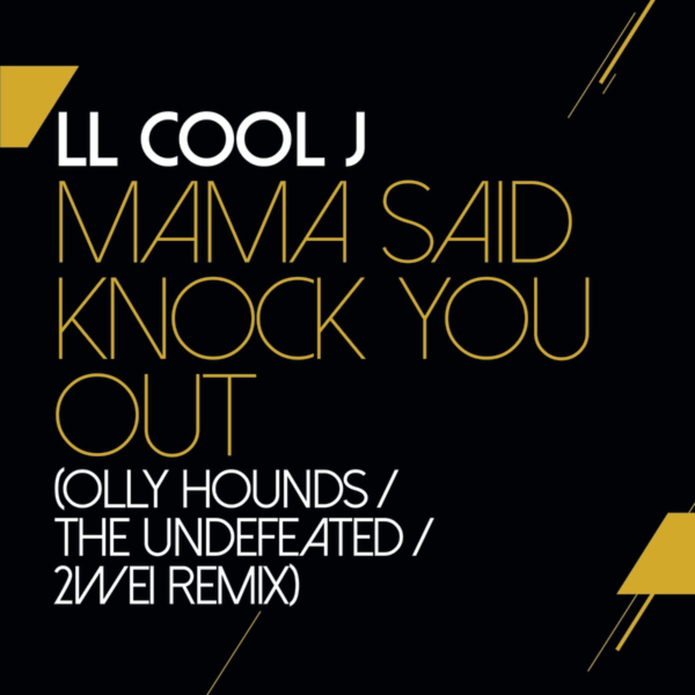 mama said knock you out