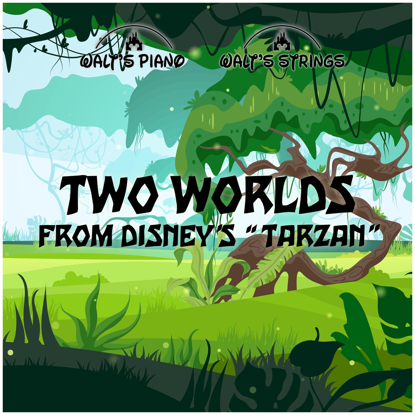 Two Worlds (From Disney's, "Tarzan") By Walt's Piano And Walt's Strings ...