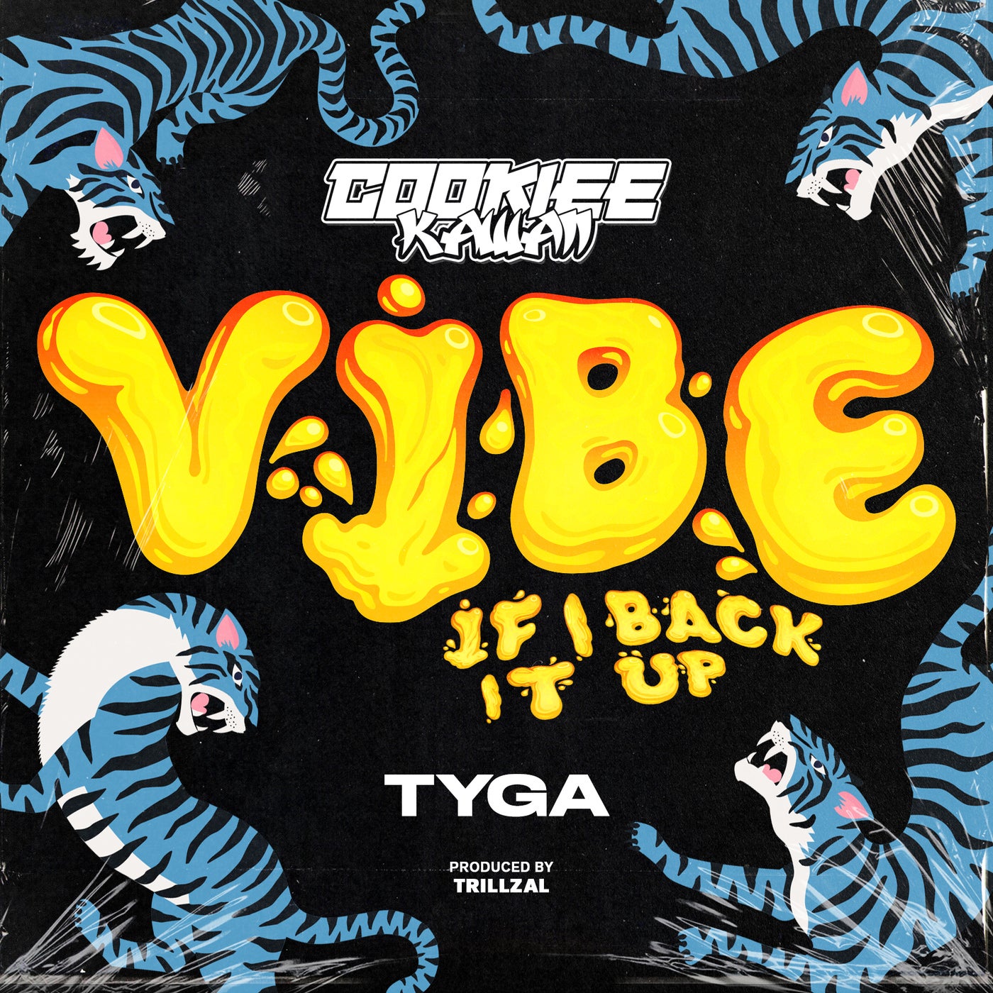 Vibe If I Back It Up Trillzal Remix By Tyga And Cookiee Kawaii On Beatsource