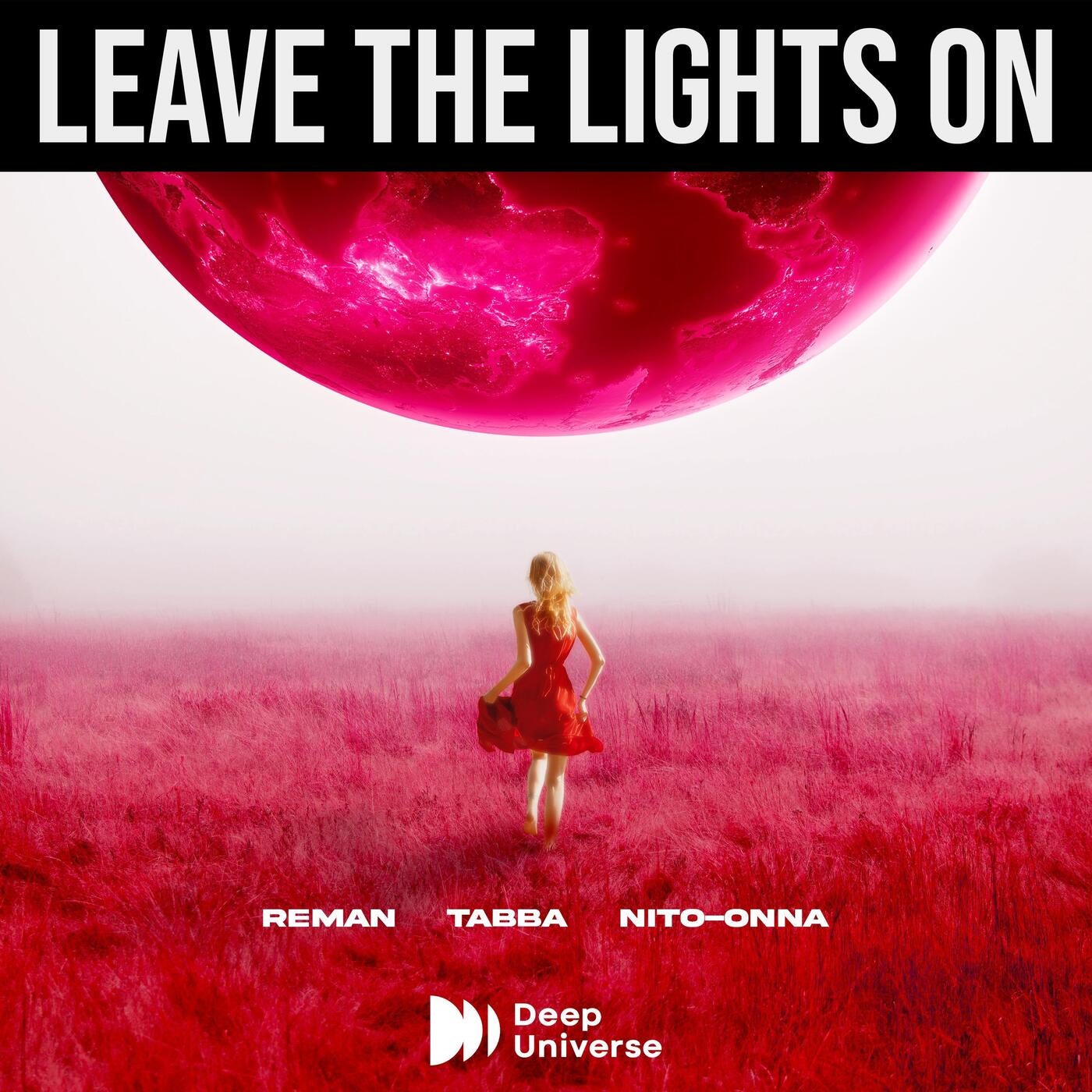 Leave The Lights On By Nito-Onna, ReMan And Tabba On Beatsource