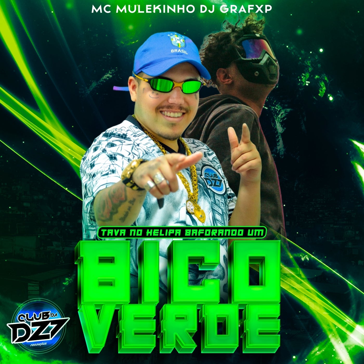 TAVA NO HELIPA BAFORANDO UM BICO VERDE by Dj Grafxp, Club da DZ7 and MC  MULEKINHO on Beatsource