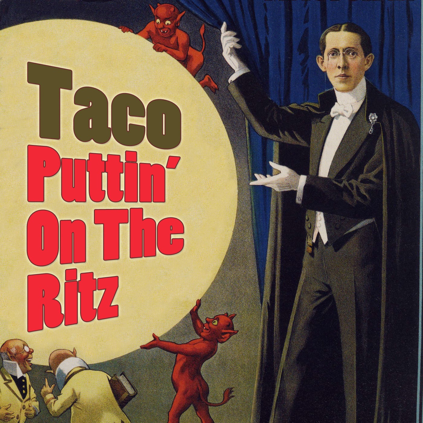 Окерси тако puttin. Ирвинг Берлин, Taco - Puttin' on the Ritz. Тако Путтин он. Taco Puttin on the Ritz. Taco Puttin' on the.