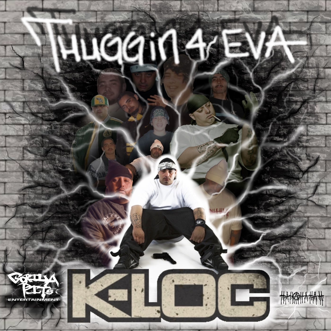 Thuggin 4 Eva by KLoc, Interstate Steve, Jason Cruz, Gorillapup, Liqz