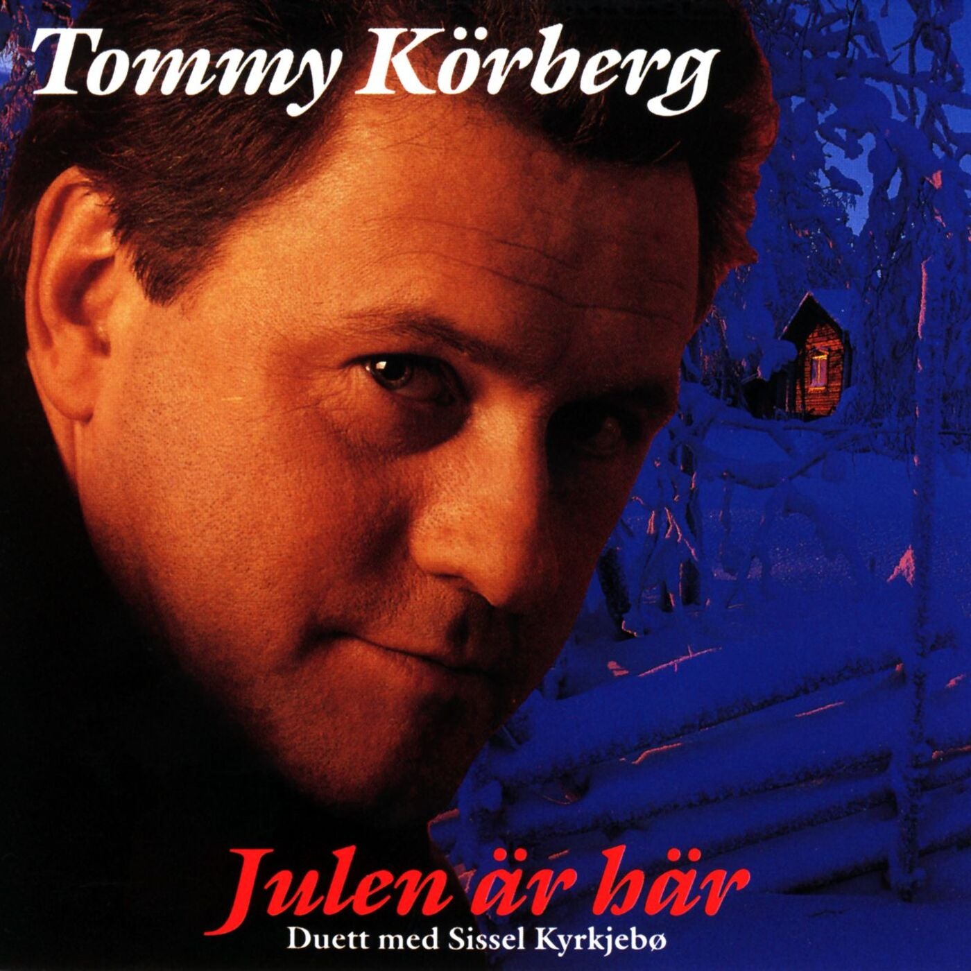 Tommy Körberg Julen är här by Tommy Körberg, Sissel Kyrkjebø, Tommy