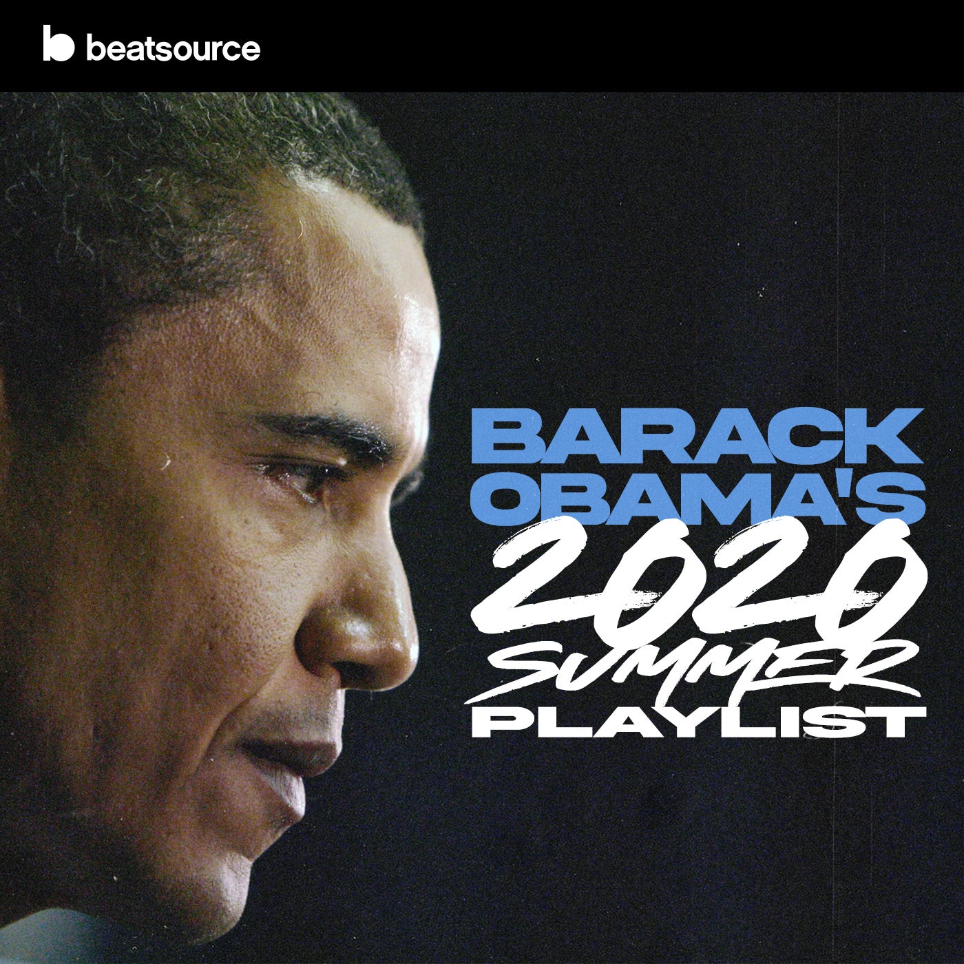 Barack Obama's 2020 Summer Playlist Playlist for DJs on Beatsource