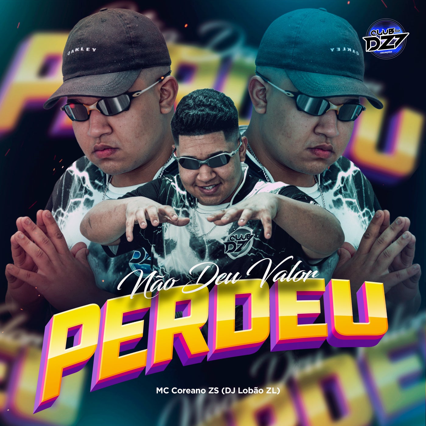 NÃO DEU VALOR PERDEU by DJ Lobao ZL, Club da DZ7 and MC COREANO ZS on ...
