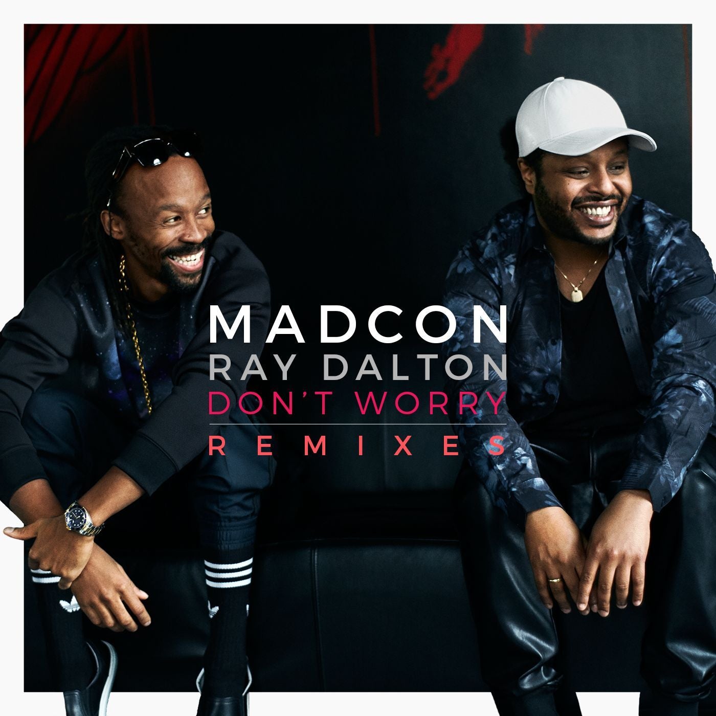 Don t worried. Madcon ft ray Dalton. Madcon обложка. Don't worry (with ray Dalton) Madcon ray Dalton. Don't worry Madcon ray.