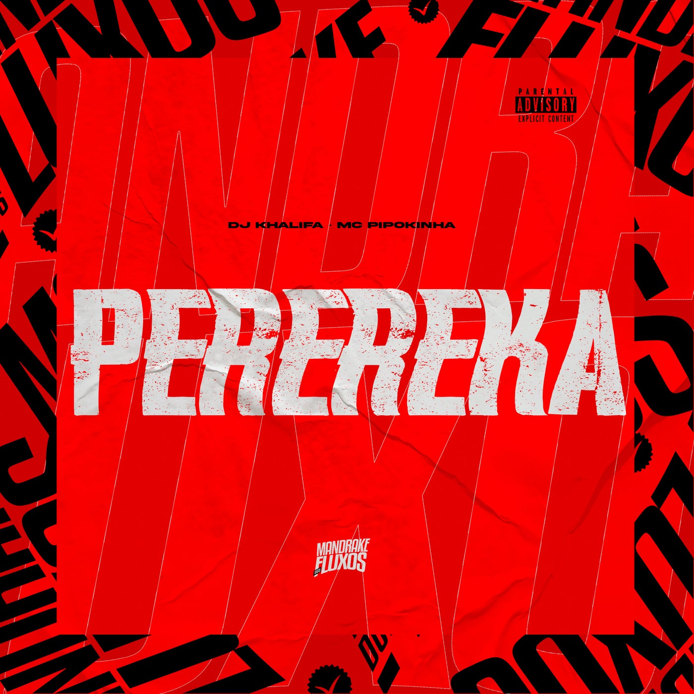 Perereka by Mc Pipokinha, Dj Khalifa and MANDRAKE DOS FLUXOS on Beatsource