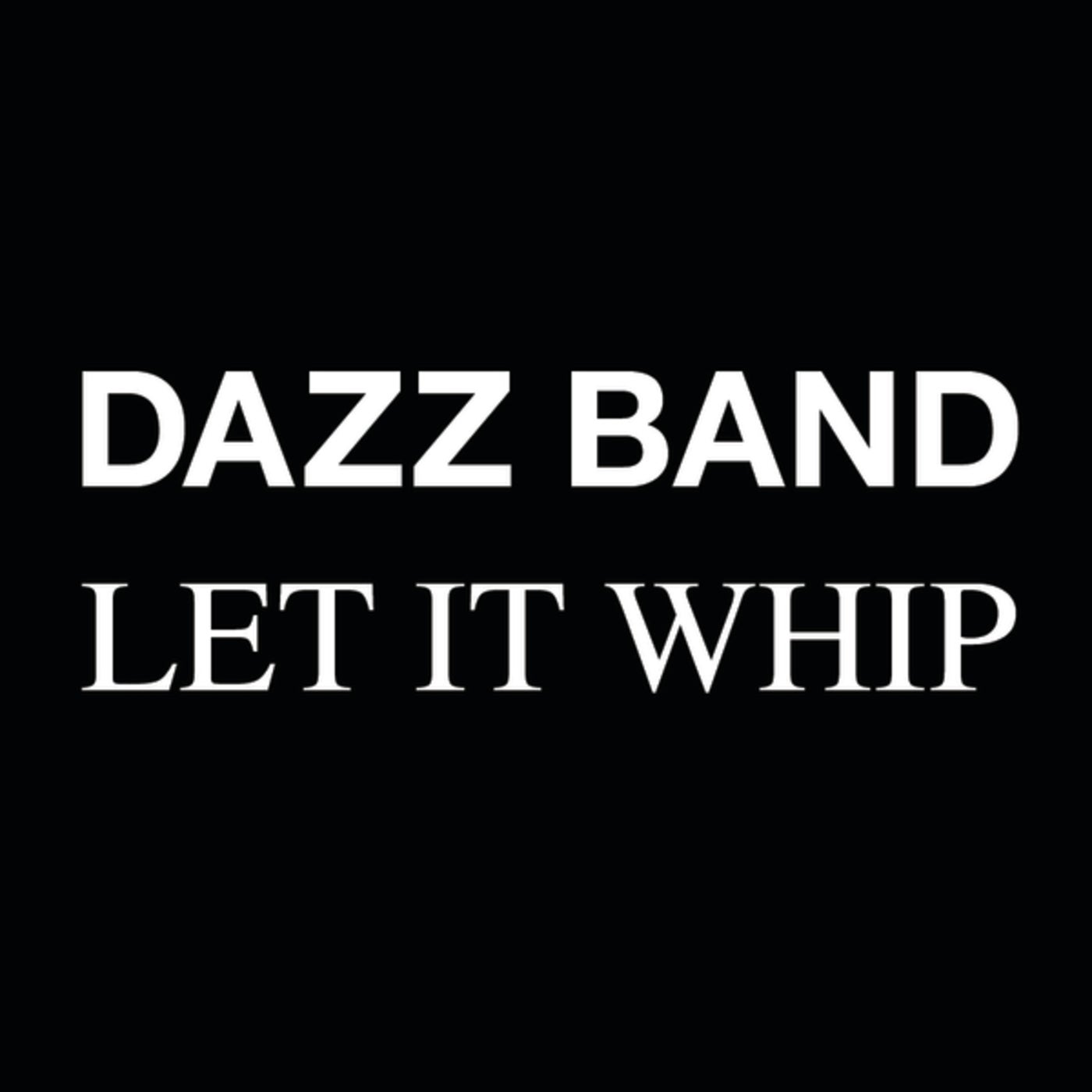 dazz band let it whip album artwork