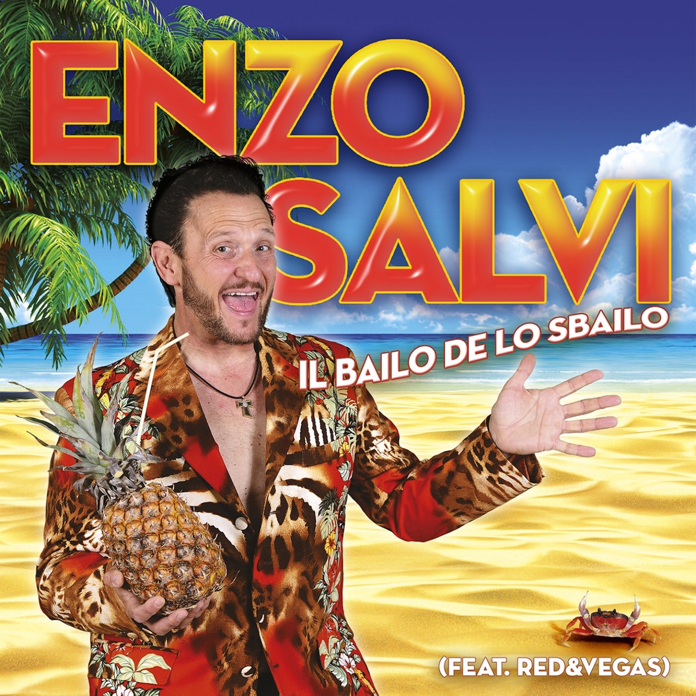 Il bailo de lo sbailo feat. Red Vegas by RED Vegas and Enzo