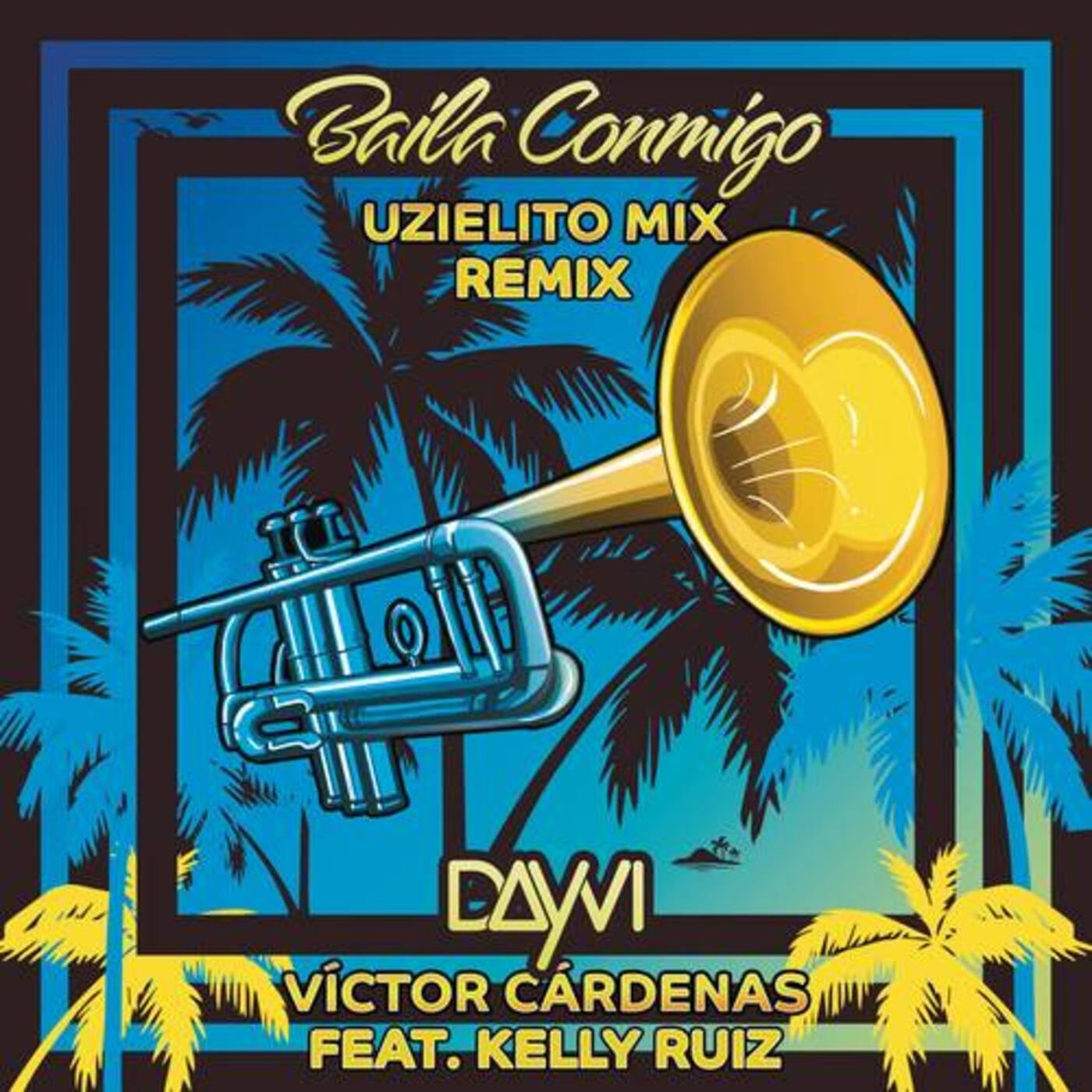 Baila Conmigo by Uzielito Mix, Dayvi, Víctor Cárdenas and Kelly Ruiz on ...