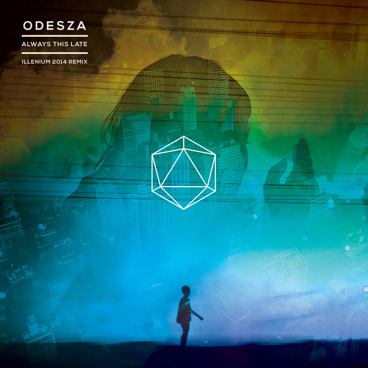 Always This Late (ILLENIUM 2014 Remix) by Odesza on Beatsource