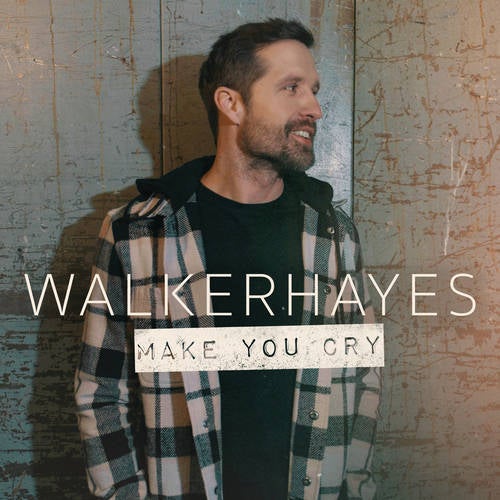 Make You Cry by Walker Hayes on Beatsource
