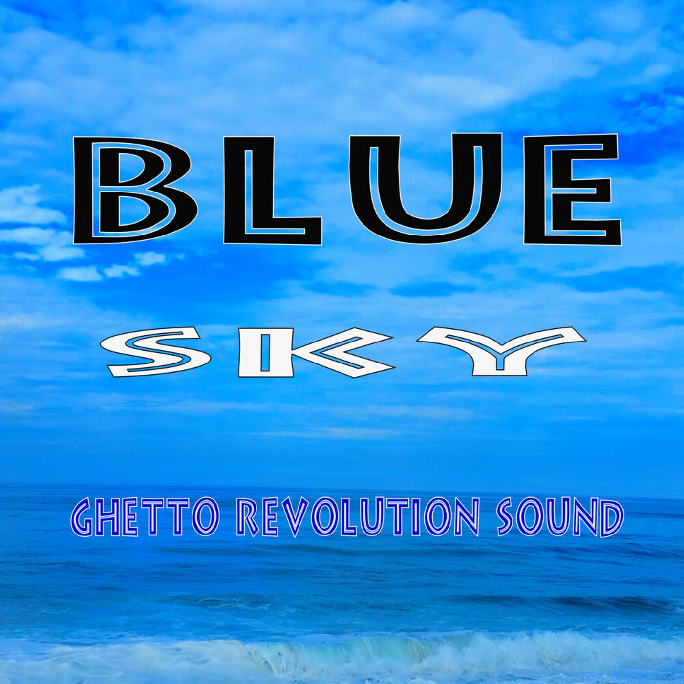 Blue Sky by Ghetto Revolution sound on Beatsource