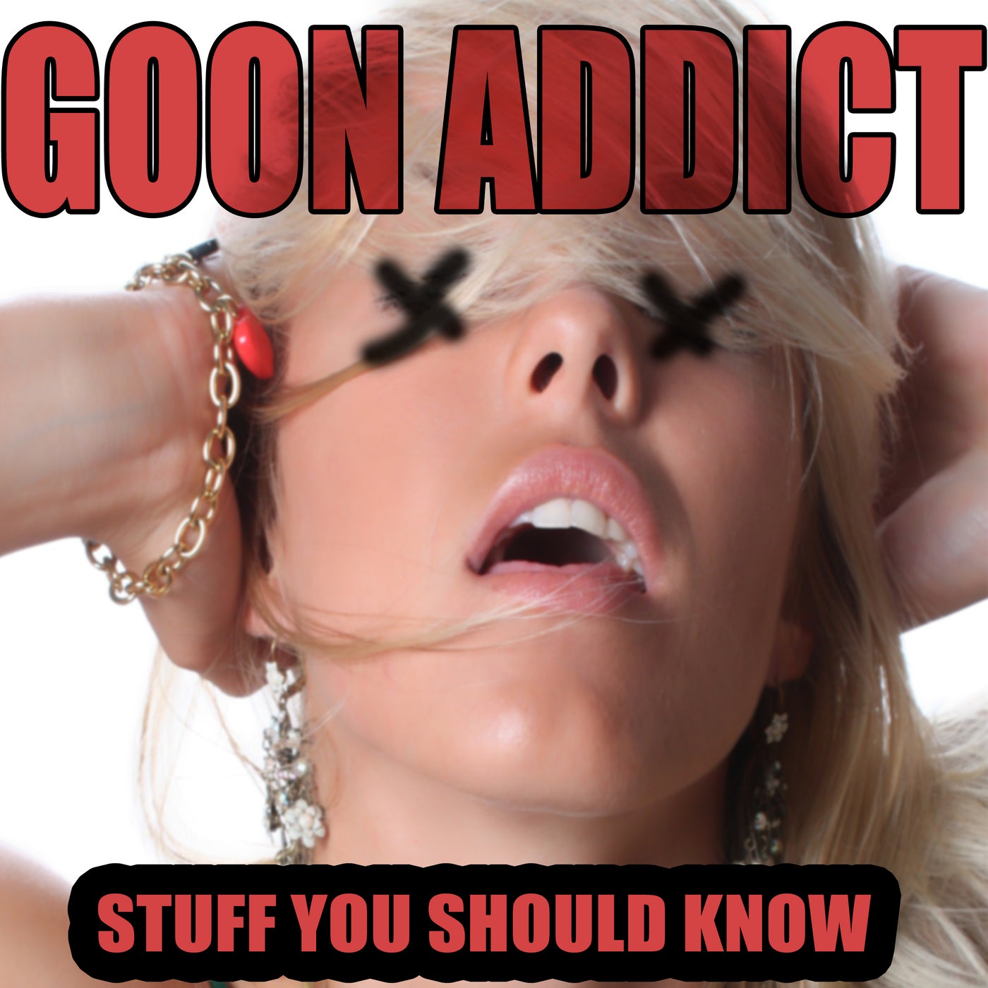 Stuff You Should Know by Goon Addict on Beatsource