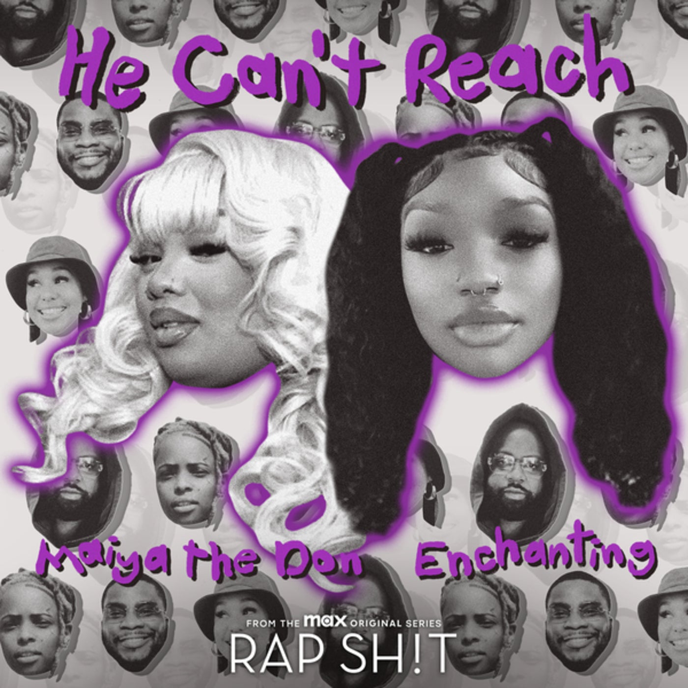 He Can't Reach (From Rap Sh!t S2: The Mixtape) by Enchanting, Raedio ...