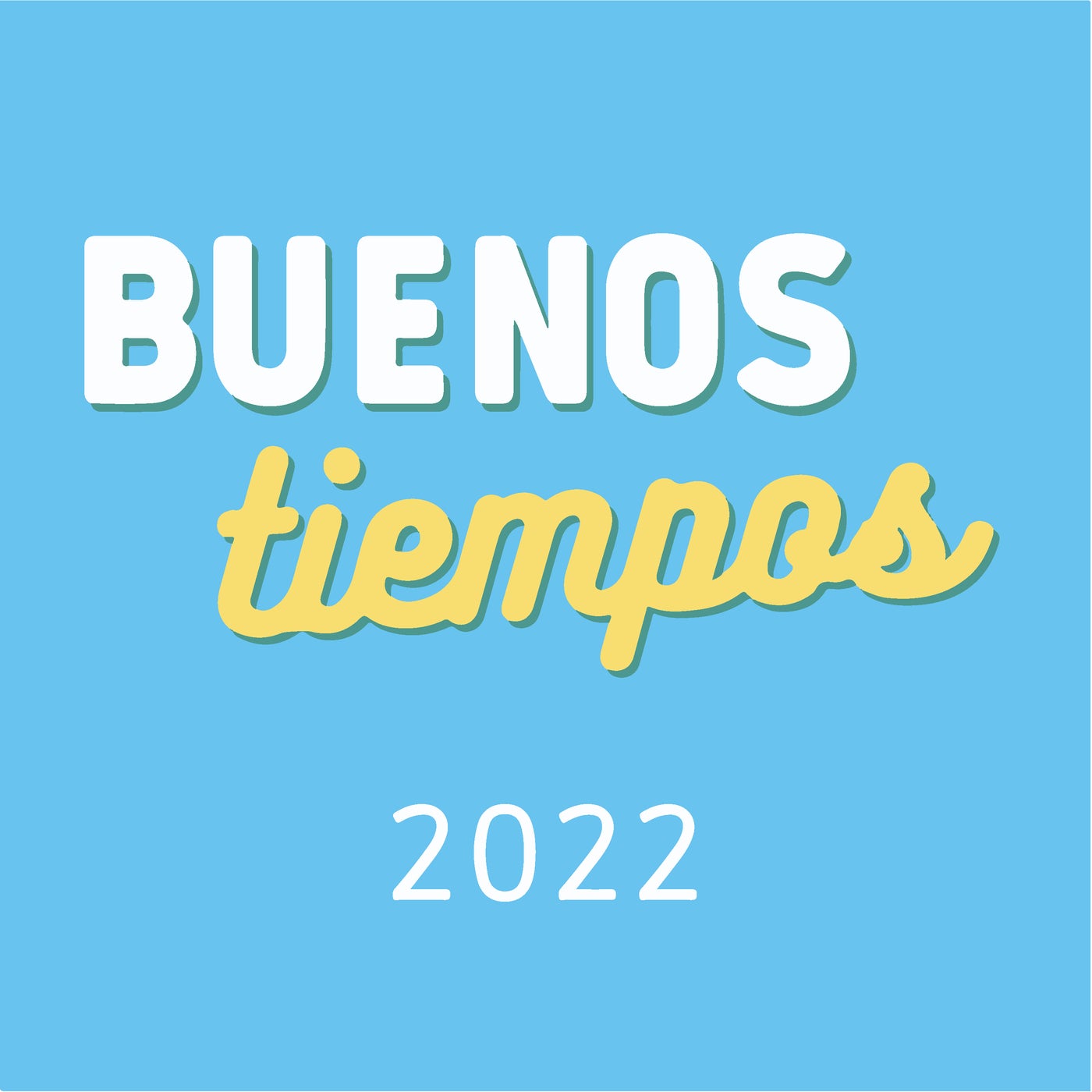 Buenos Tiempos 2022 by Imágenes on Beatsource