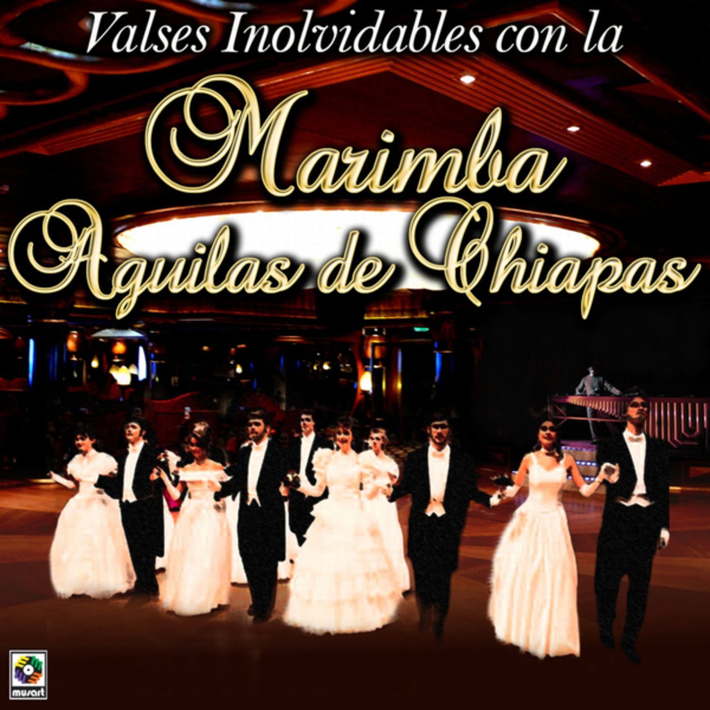 Valses Inolvidables Con La Marimba Águilas De Chiapas by Marimba