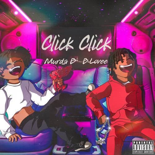 Click Click By Murda B And B-Lovee On Beatsource