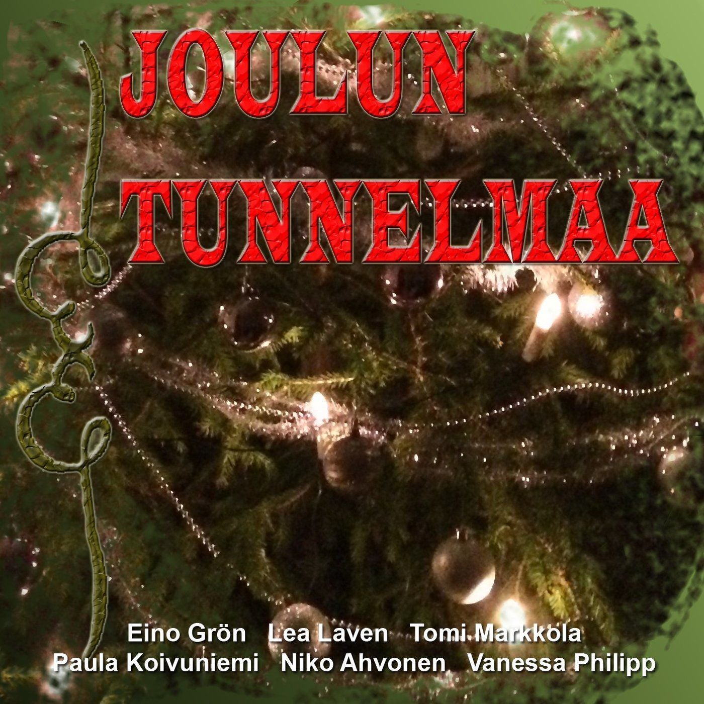 Joulun tunnelmaa by Juulia, Kari Tapio, Eija Kantola, Eino Grön, Vanessa  Philipp, Tomi Markkola, Kari Vepsä, Lea Laven, Jope Ruonansuu, Niko  Ahvonen, Arja Koriseva, Charlies, Matti Esko, Paula Koivuniemi, Jamppa  Kääriäinen and