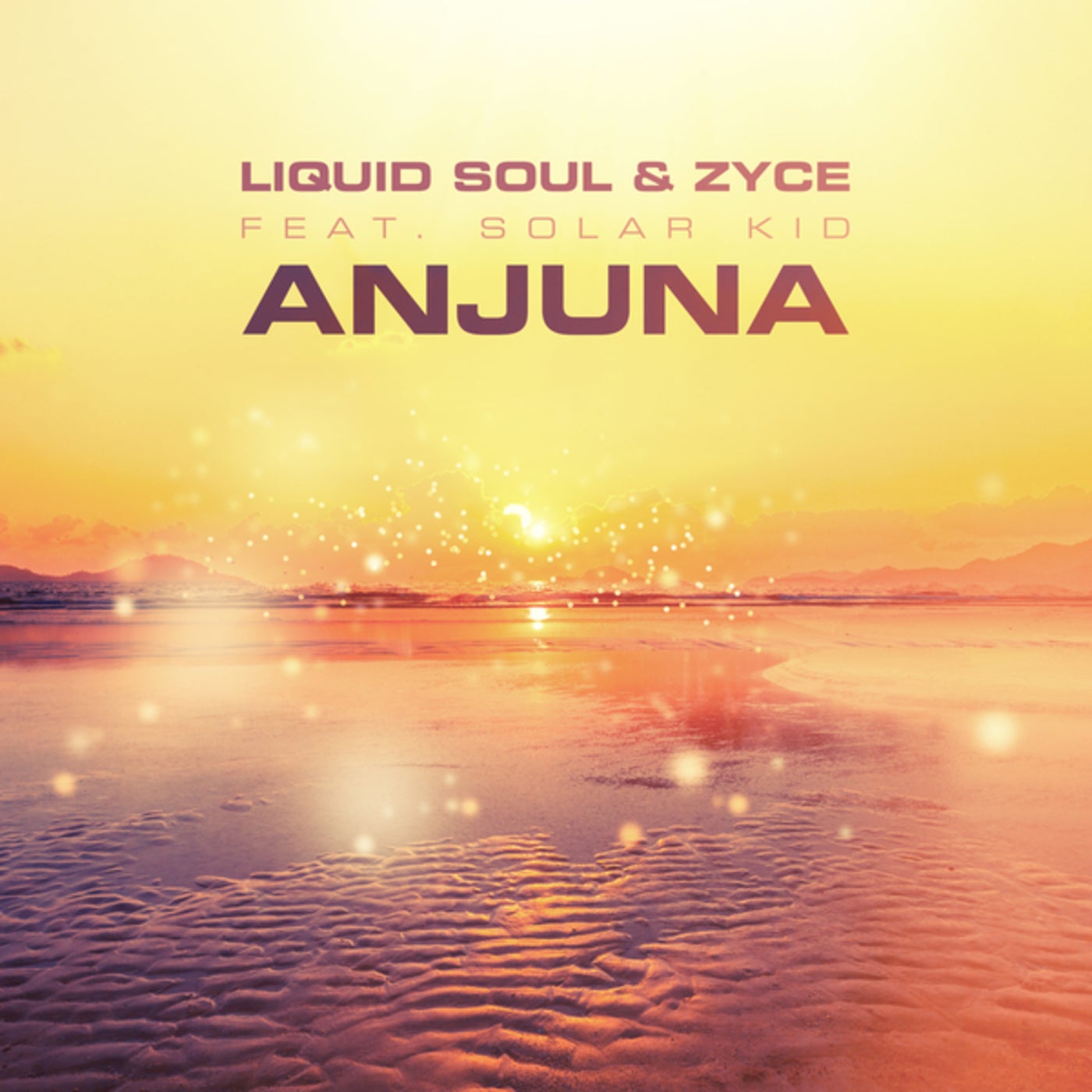 Anjuna By Zyce, Liquid Soul And Solar Kid On Beatsource