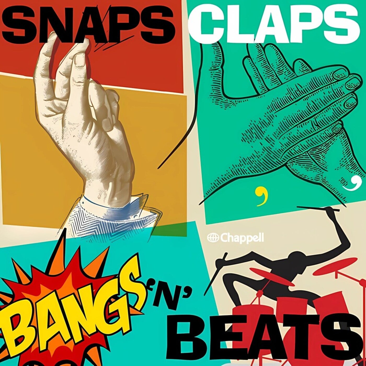 Snaps, Claps, Bangs, & Beats by Richard James Neale and Jason Glover on