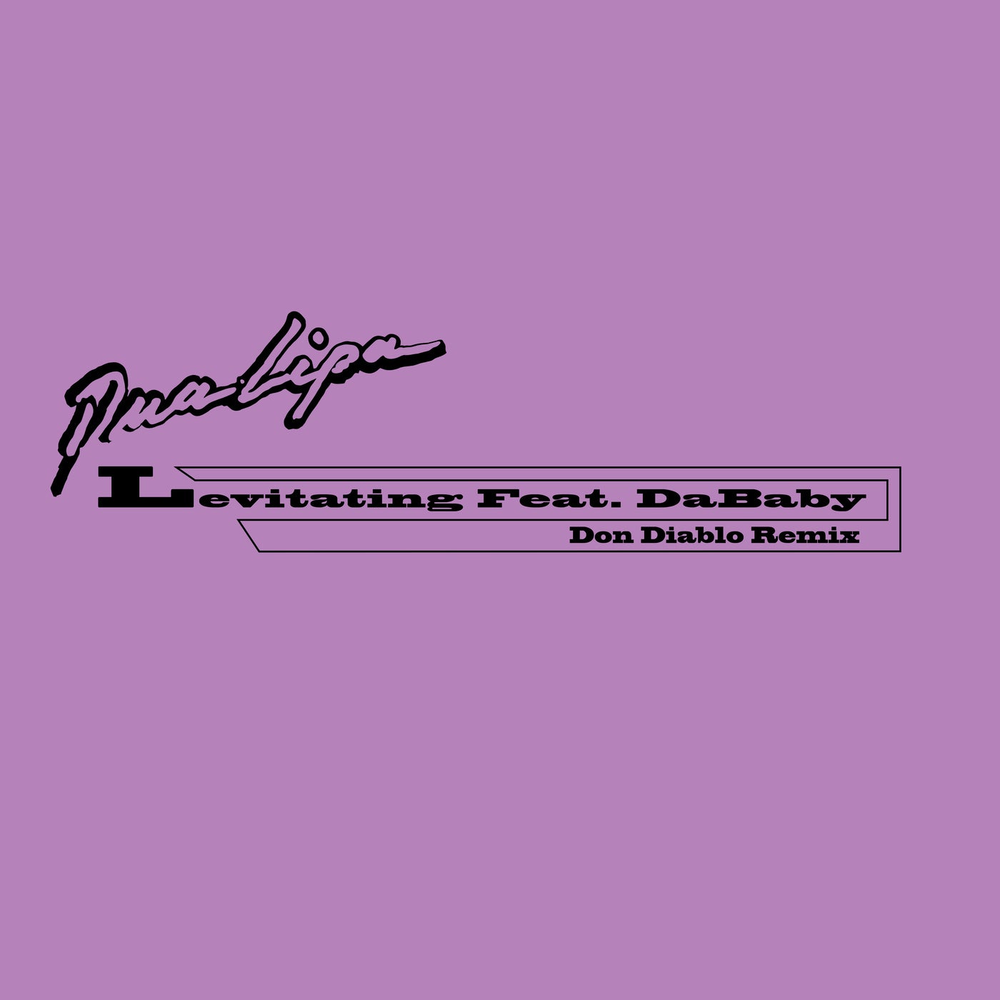 Levitating feat. DaBaby Don Diablo Remix by Dua Lipa and