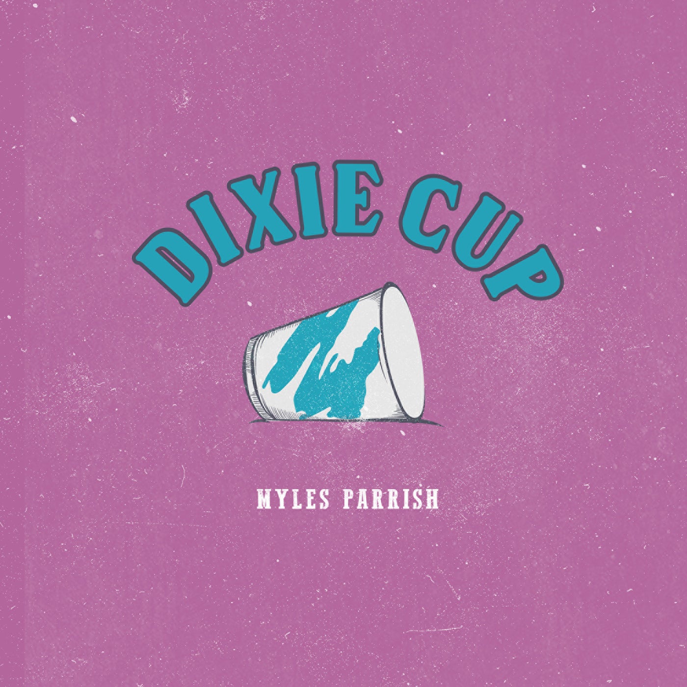 Dixie Cup by Myles Parrish on Beatsource