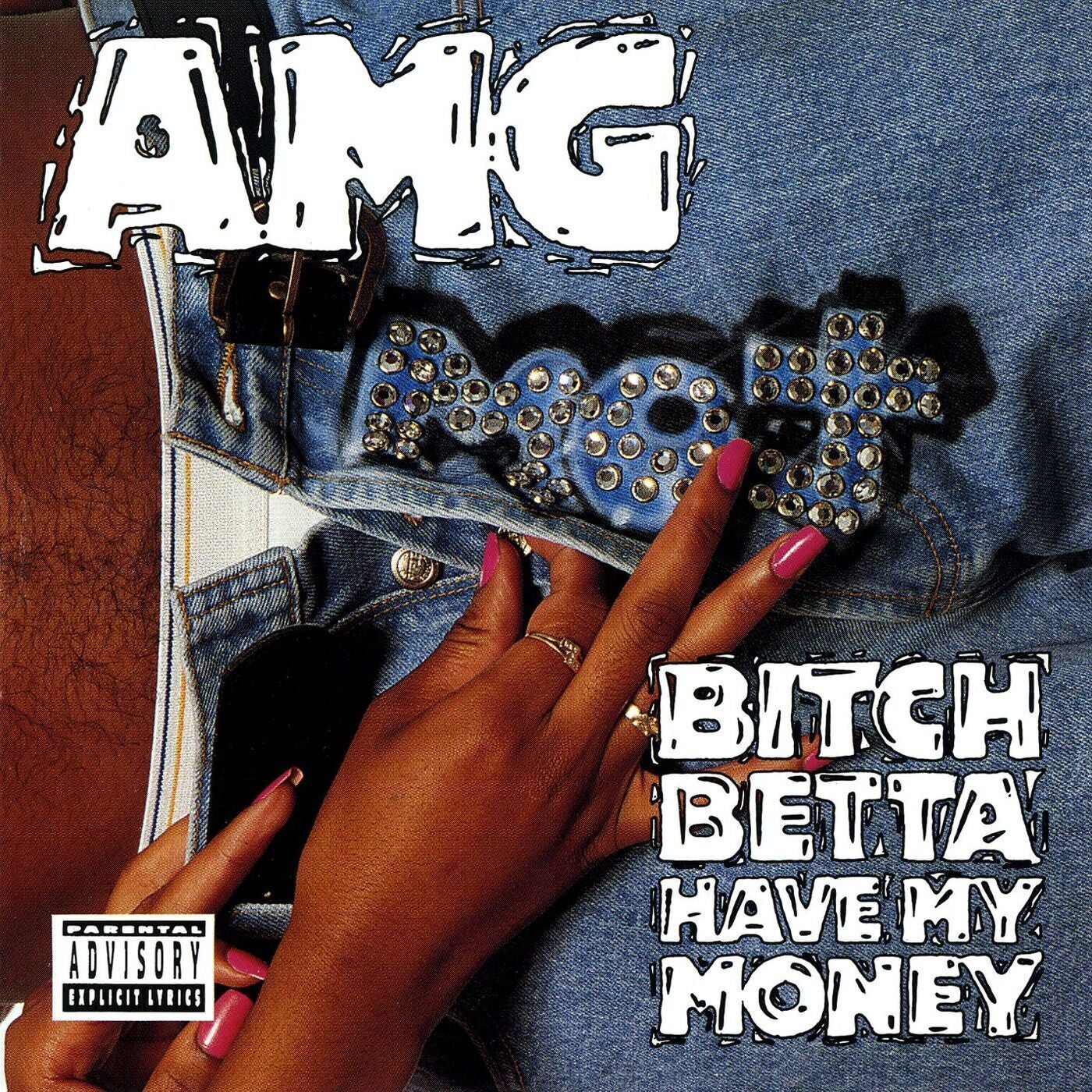 Bitch Betta Have My Money by AMG on Beatsource