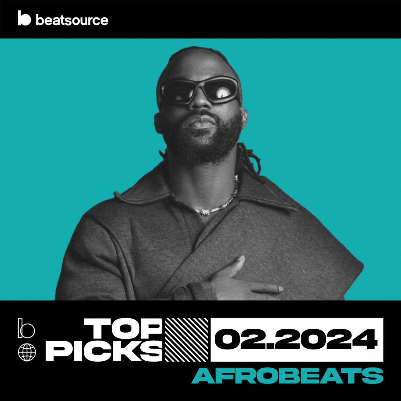 Afrobeats Top Picks February 2024 Playlist For DJs On Beatsource